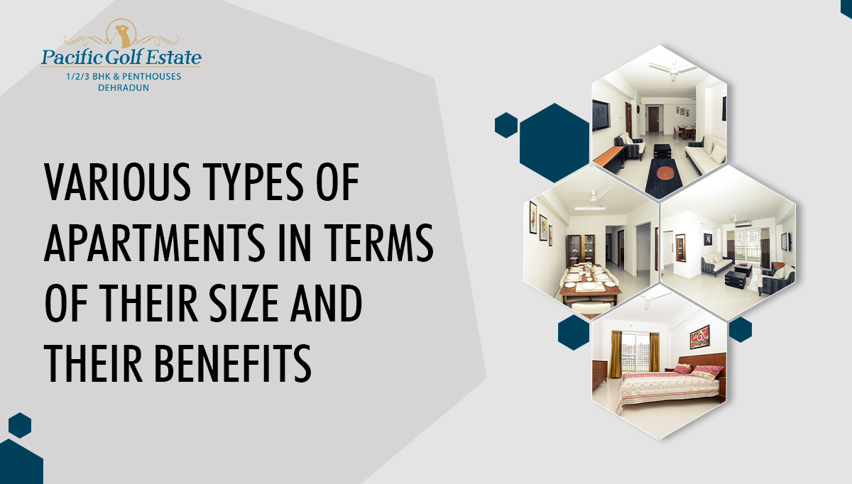 Various types of apartments in terms of their size and their benefits