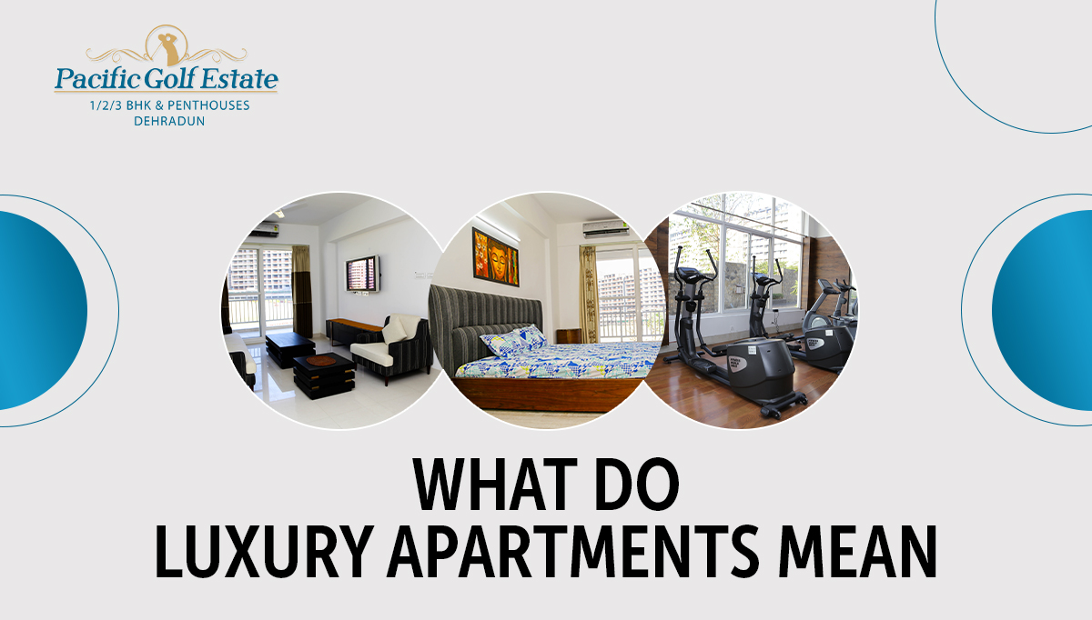 What do luxury apartments mean